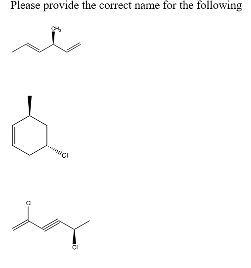 Solved Please provide the correct name for the following | Chegg.com