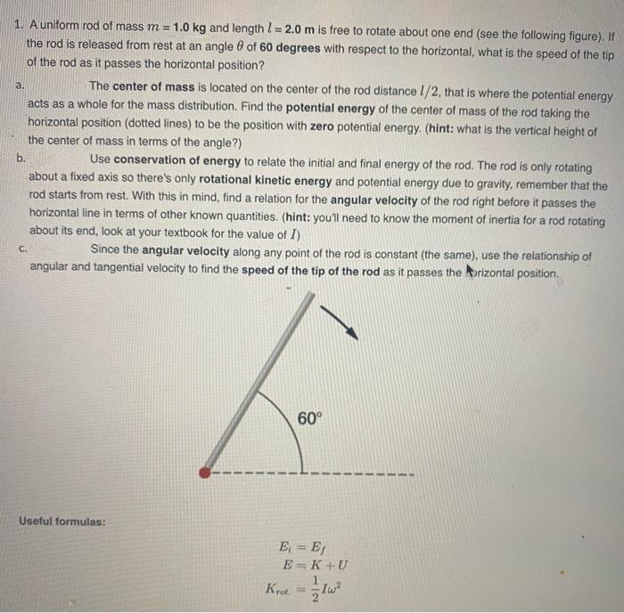 Solved 1 A Uniform Rod Of Mass M 1 0 Kg And Length L 2 0 M