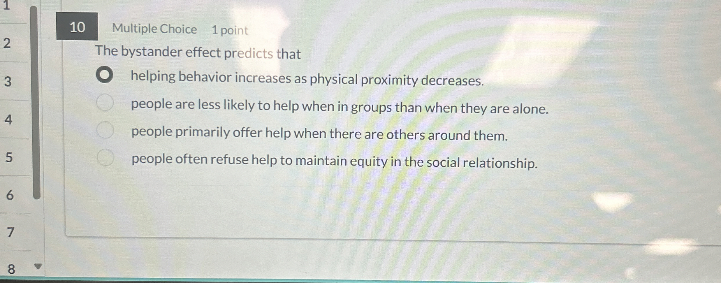 Solved 10Multiple Choice1 ﻿pointThe Bystander Effect | Chegg.com