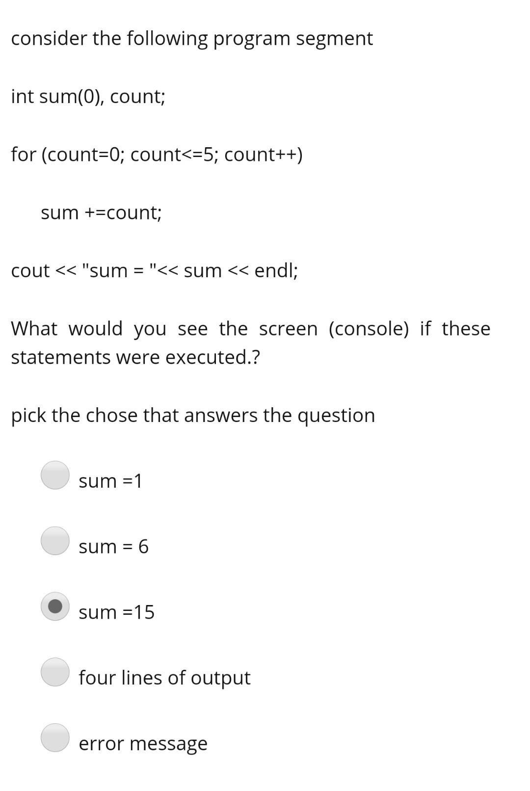 Solved consider the following program segment int sum(O), | Chegg.com
