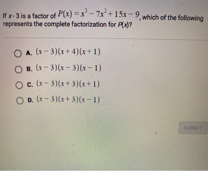 Solved If X 3 Is A Factor Of P X X 7x 15x 9 Wh Chegg Com