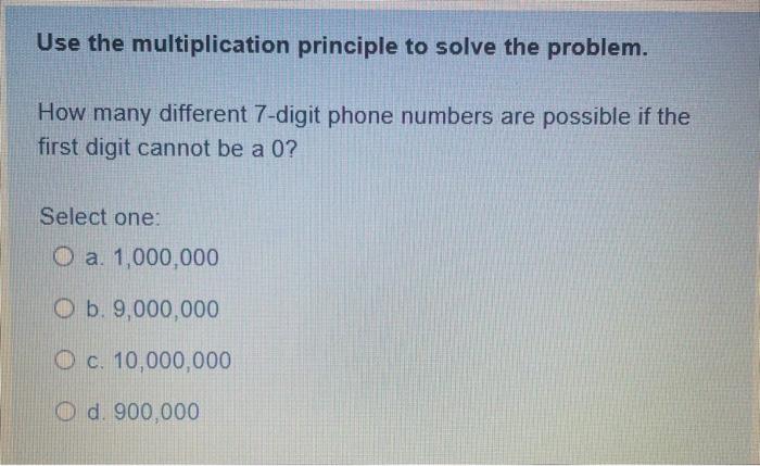 Solved Use the multiplication principle to solve the | Chegg.com