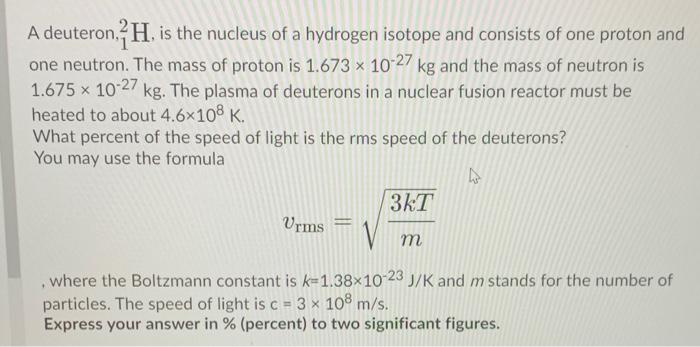 Solved Х A Deuteron, H, Is The Nucleus Of A Hydrogen Isotope | Chegg.com