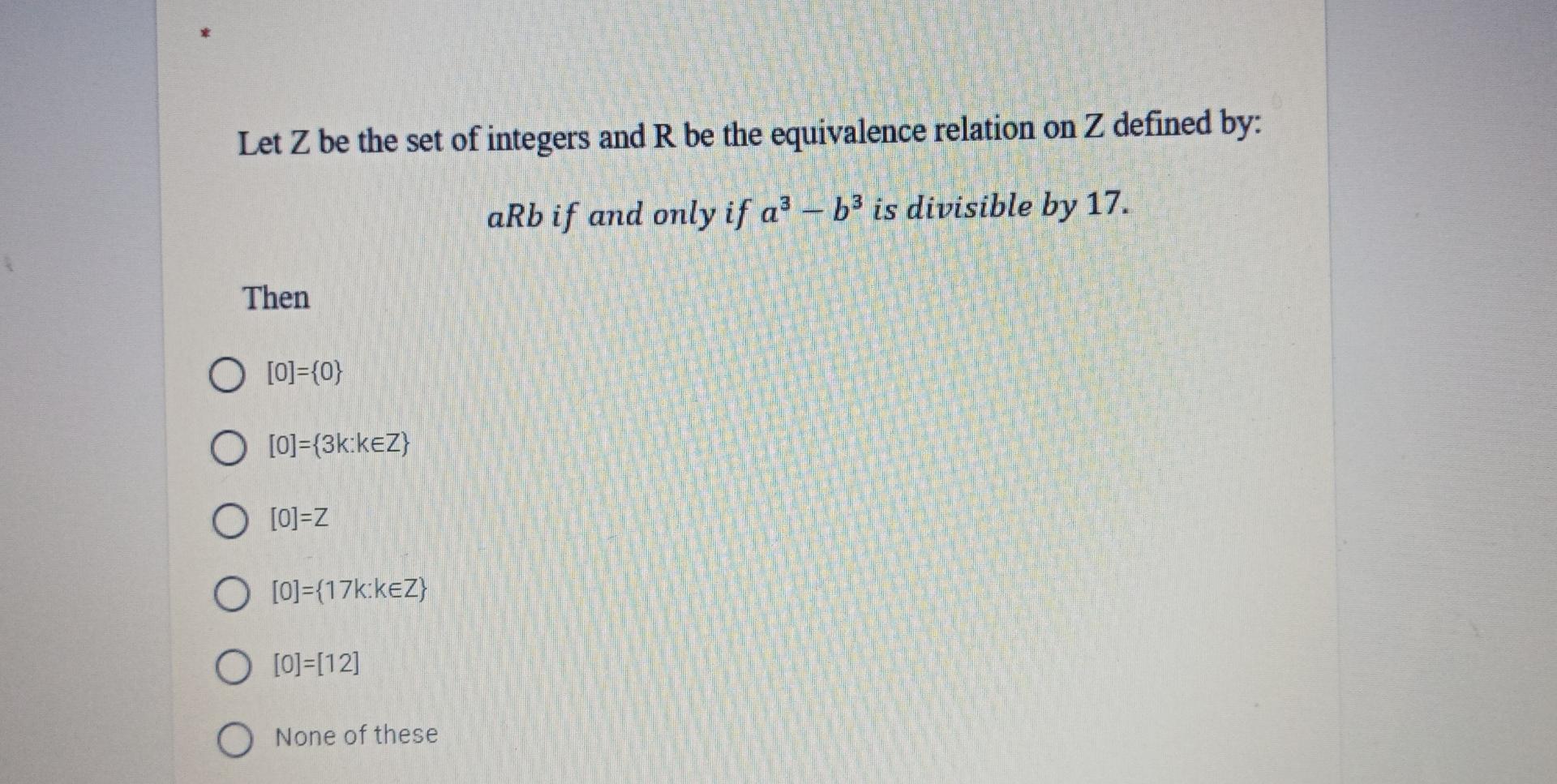 Solved Let Z Be The Set Of Integers And R Be The Equivalence Chegg