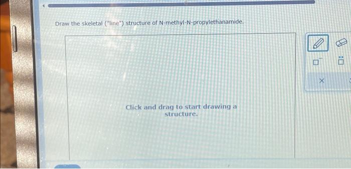 Solved Draw the skeletal ("line") structure of N-methyl- | Chegg.com