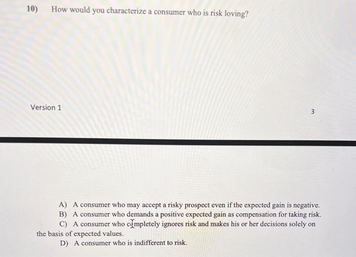 solved-10-how-would-you-characterize-a-consumer-who-is-risk-chegg