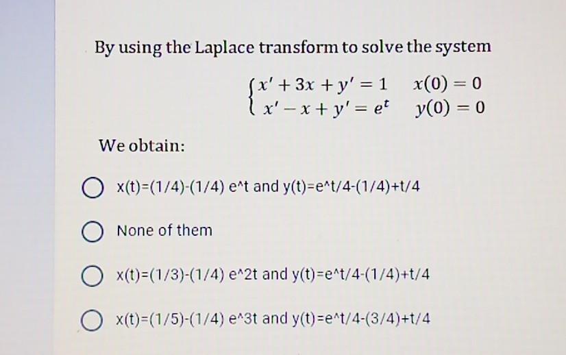 Solved By Using The Laplace Transform To Solve The System | Chegg.com