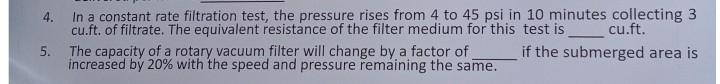 Solved 4. In a constant rate filtration test, the pressure | Chegg.com
