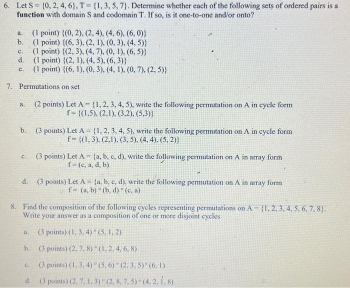 Solved 6. Let S={0,2,4,6},T={1,3,5,7}. Determine Whether | Chegg.com