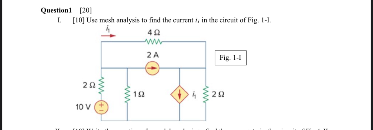 Solved Question1 [20]I. [10] ﻿Use mesh analysis to find the | Chegg.com