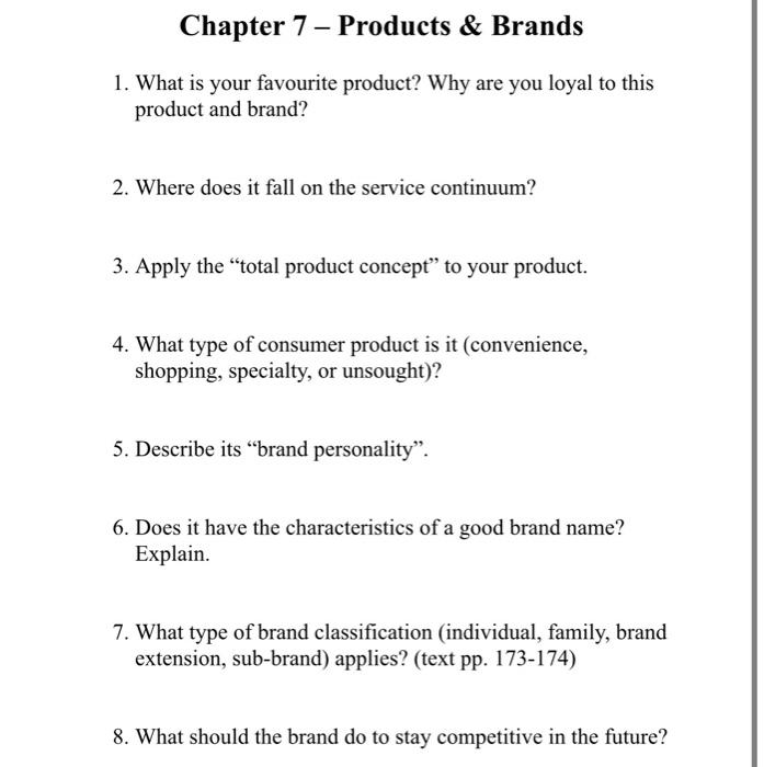 Solved Chapter 7- Products & Brands 1. What is your | Chegg.com