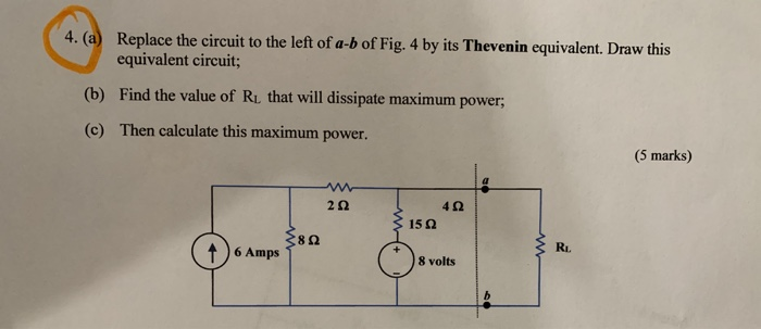 Solved 4. (a) Replace the circuit to the left of a-b of Fig. | Chegg.com