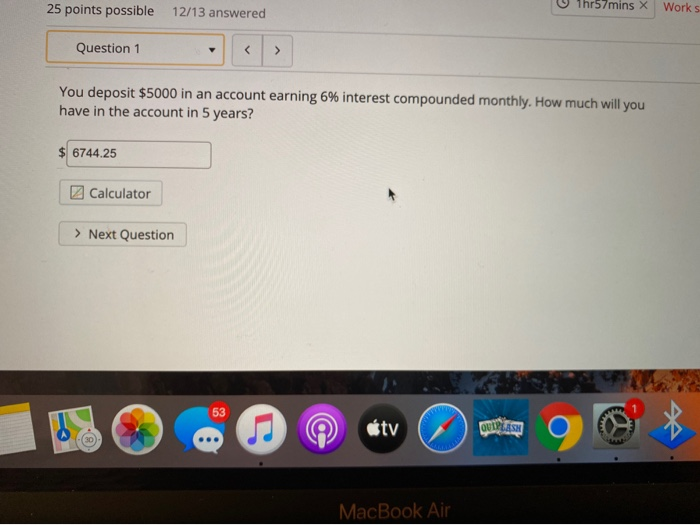 Solved 25 points possible Thr57mins X 12/13 answered Works | Chegg.com