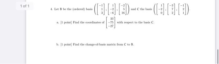 Solved 4. Let B be the (ordered) basis | Chegg.com