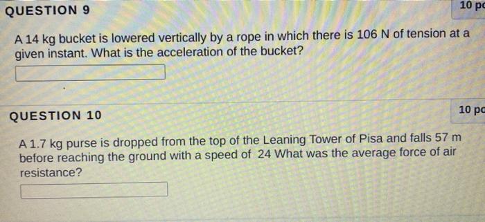 Solved A 14 kg bucket is lowered vertically by a rope in | Chegg.com