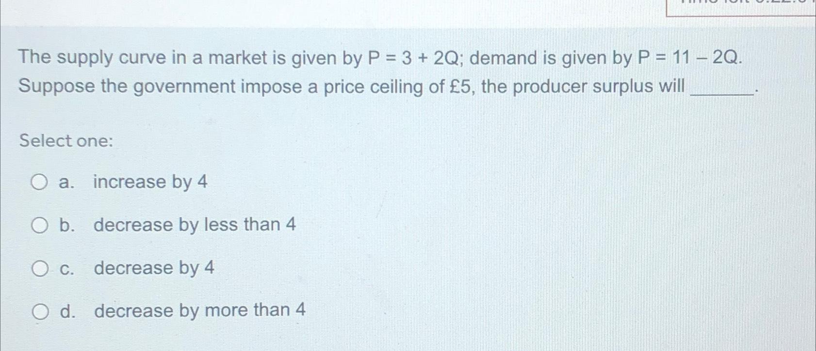 Solved The supply curve in a market is given by P=3+2Q; | Chegg.com