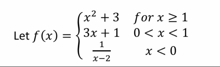 Solved Let f(x) = (x2 +3 for x > 1 3x +1 0