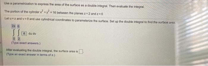 Solved Use a parametrization to express the area of the | Chegg.com