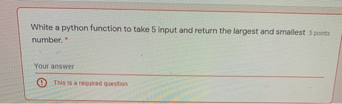 Solved White a python function to take 5 input and return | Chegg.com