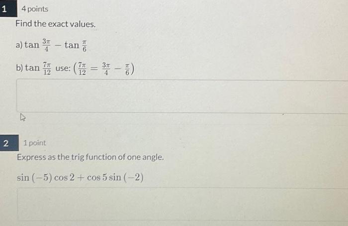 Solved Find the exact values. a) tan43π−tan6π b) tan127π | Chegg.com