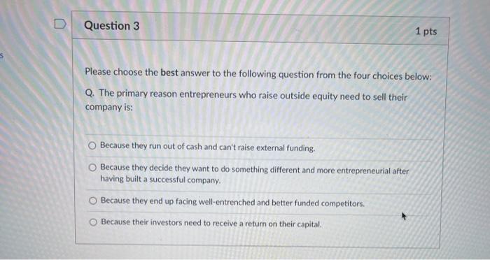 Solved D Question 3 1 pts Please choose the best answer to | Chegg.com