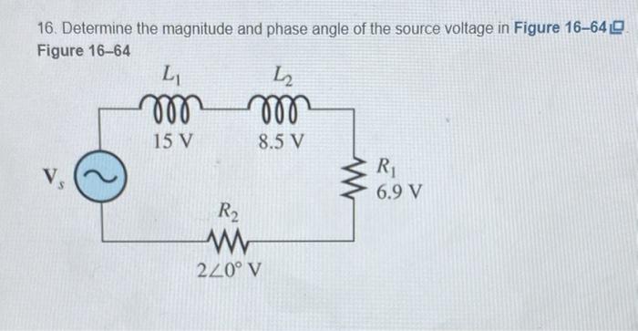 Solved 16. Determine the magnitude and phase angle of the | Chegg.com