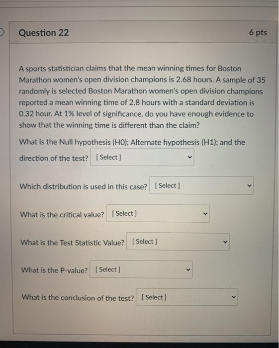 Solved Question 22 6 pts A sports statistician claims that | Chegg.com