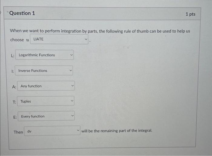 Solved Question 1 When we want to perform integration by | Chegg.com