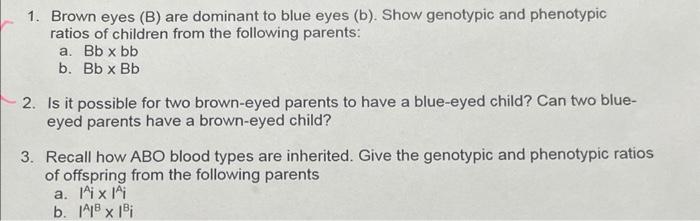 Solved 1. Brown Eyes (B) Are Dominant To Blue Eyes (b). Show | Chegg.com