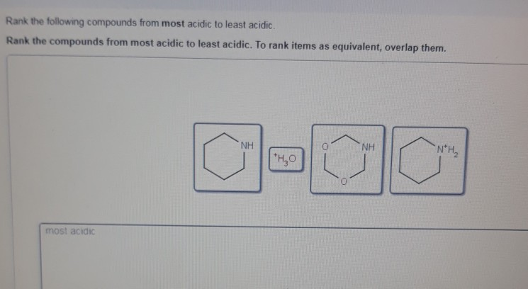 Solved Rank The Following Compounds From Most Acidic To