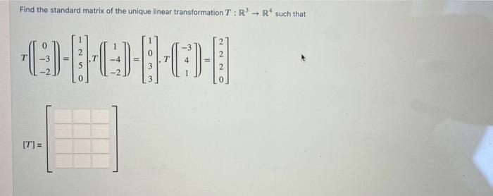 Solved Find the standard matrix of the unique linear | Chegg.com