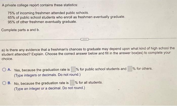 Solved A private college report contains these statistics: | Chegg.com