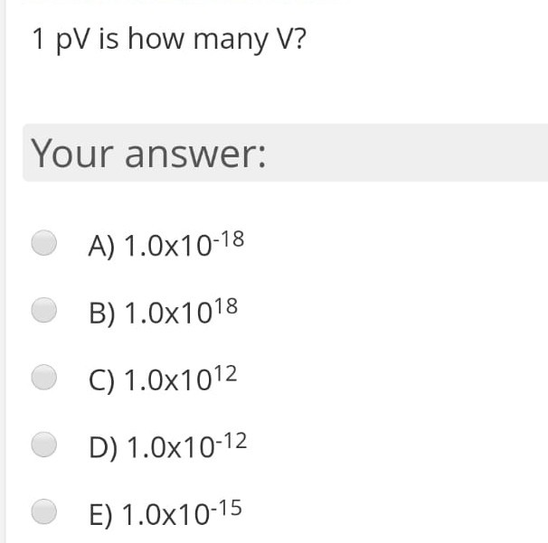 1 Pv Is How Many V Your Answer A 1 0x10 18 B Chegg Com