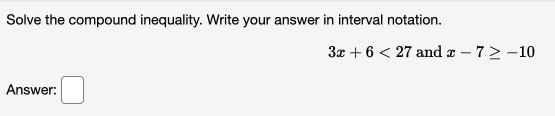 Solved Solve the compound inequality. Write your answer in | Chegg.com