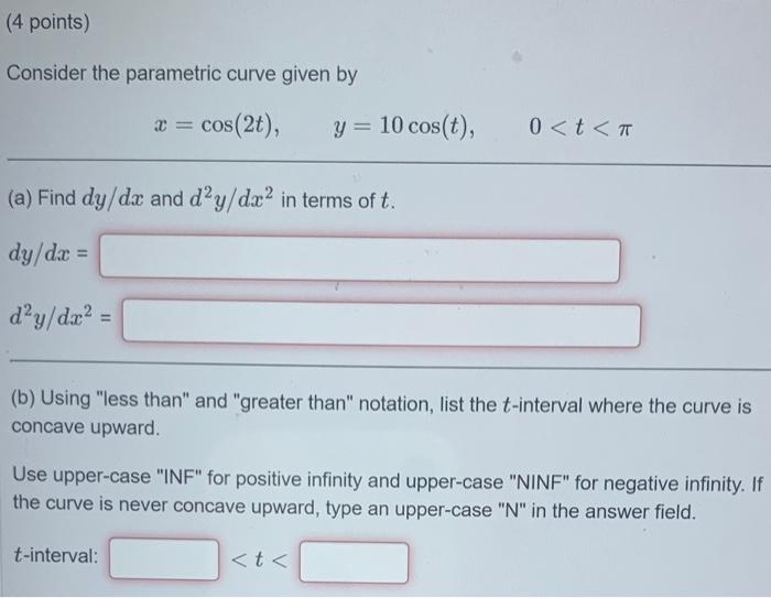 Solved (4 points) Consider the parametric curve given by 2= | Chegg.com