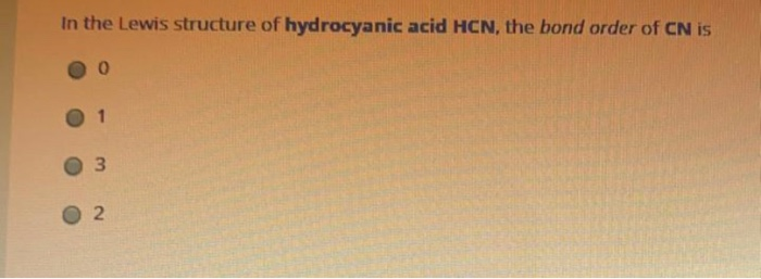 Solved In The Lewis Structure Of Hydrocyanic Acid Hcn Th Chegg Com