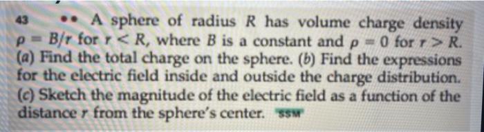 Solved 43 A A sphere of radius R has volume charge density | Chegg.com