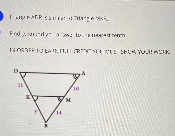 Solved Triangle ADR is similar to Triangle MKR. Find y. | Chegg.com
