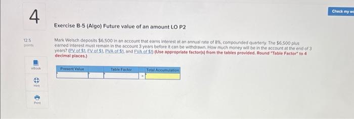 Solved Exercise B-5 (Algo) Future Value Of An Amount LO P2 | Chegg.com