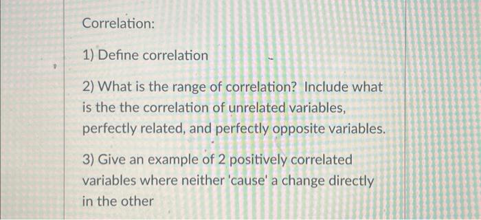 Solved 2) What is the range of correlation? Include what is | Chegg.com