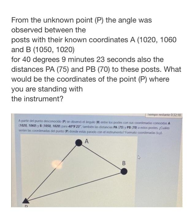 From the unknown point \( (P) \) the angle was observed between the posts with their known coordinates \( A(1020,1060 \) and