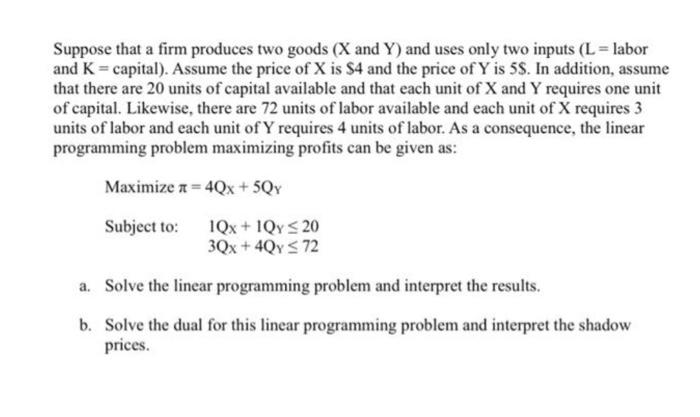 Solved Suppose That A Firm Produces Two Goods (X And Y) And | Chegg.com