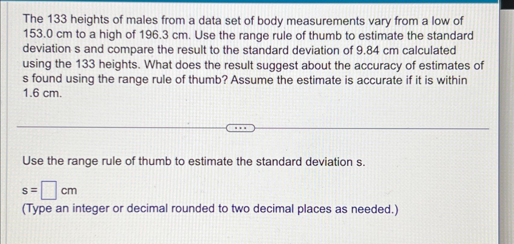 Solved The 133 ﻿heights of males from a data set of body | Chegg.com