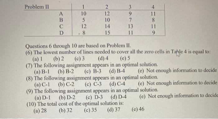 Solved Questions 6 Through 10 Are Based On Problem II. (6) | Chegg.com