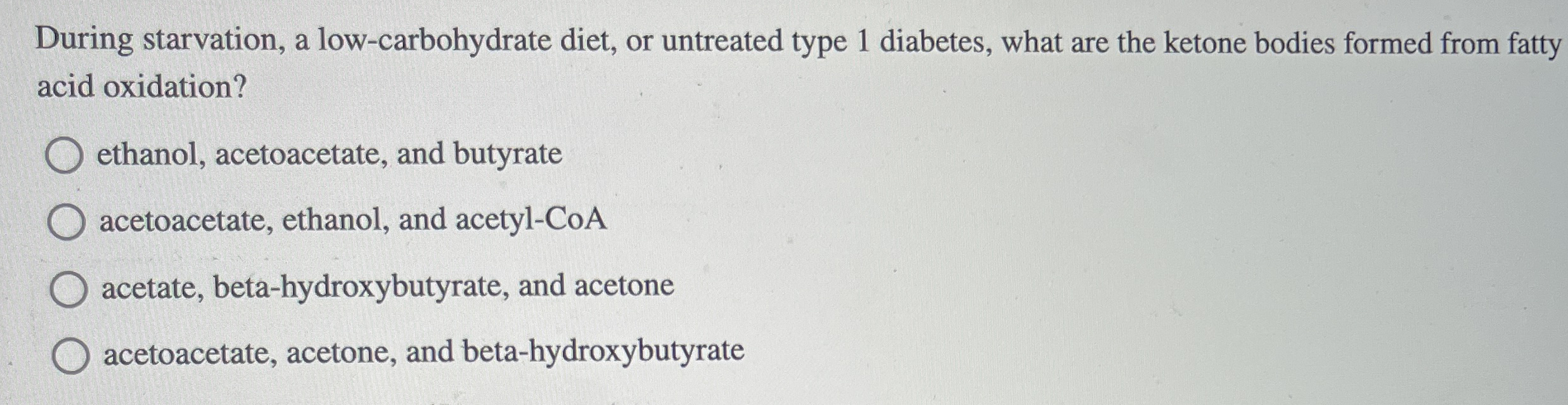 Solved During starvation, a low carbohydrate diet, or   Chegg.com