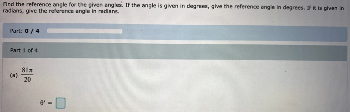 Solved Find the reference angle for the given angles. If the | Chegg.com