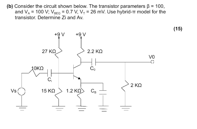 Solved (b) Consider the circuit shown below. The transistor | Chegg.com