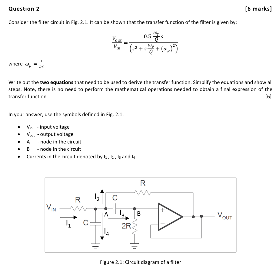 Solved Question 2Consider the filter circuit in ﻿Fig. | Chegg.com