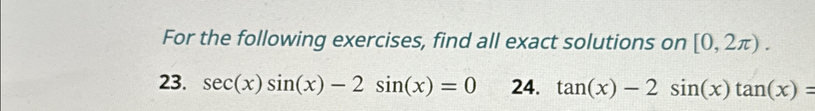 Solved For the following exercises, find all exact solutions | Chegg.com