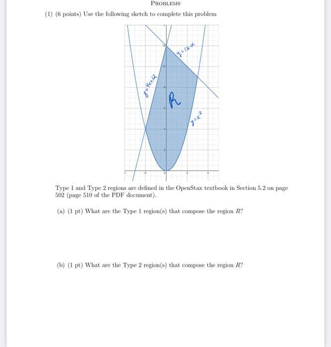 Solved (1) (6 points) Use the following sketch to complete | Chegg.com